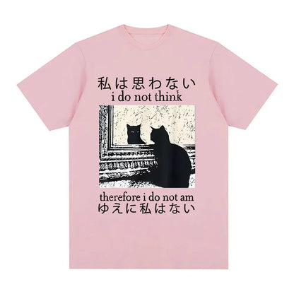I Do Not Think Therefore I Do Not Am T Shirt Funny Japanese Cat Meme Short Sleeve T-shirt Women Casual T-shirts Y2k Top