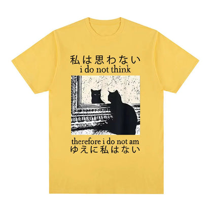 I Do Not Think Therefore I Do Not Am T Shirt Funny Japanese Cat Meme Short Sleeve T-shirt Women Casual T-shirts Y2k Top