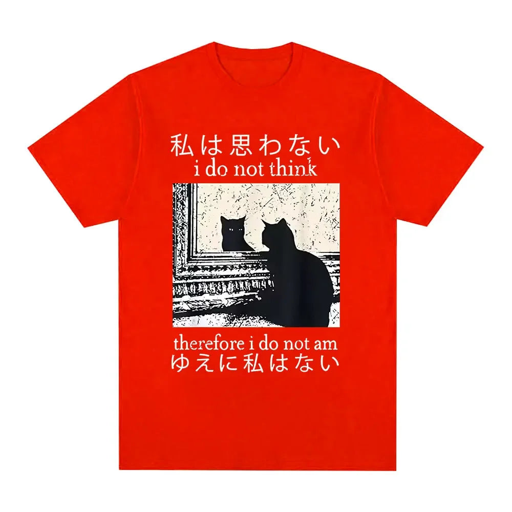 I Do Not Think Therefore I Do Not Am T Shirt Funny Japanese Cat Meme Short Sleeve T-shirt Women Casual T-shirts Y2k Top