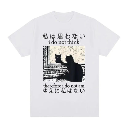 I Do Not Think Therefore I Do Not Am T Shirt Funny Japanese Cat Meme Short Sleeve T-shirt Women Casual T-shirts Y2k Top