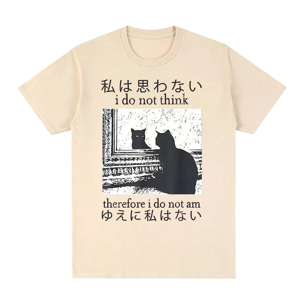 I Do Not Think Therefore I Do Not Am T Shirt Funny Japanese Cat Meme Short Sleeve T-shirt Women Casual T-shirts Y2k Top